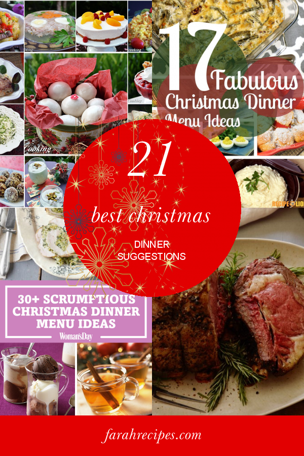 21 Best Christmas Dinner Suggestions Most Popular Ideas of All Time